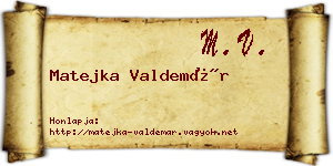 Matejka Valdemár névjegykártya